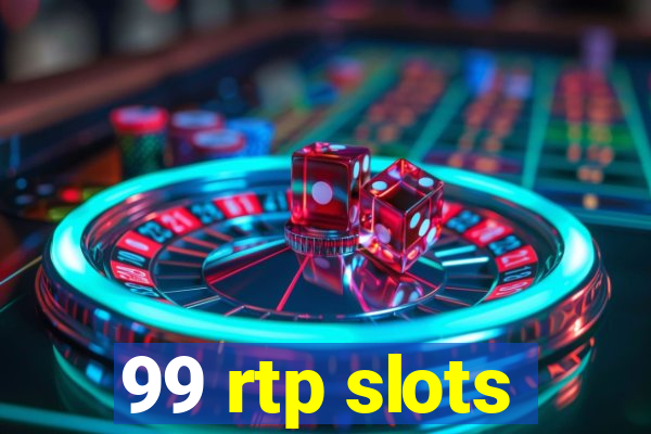 99 rtp slots